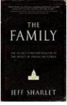 The Family: Power, Politics and Fundamentalism’s Shadow Elite